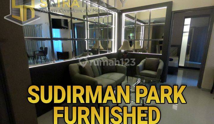 APARTEMEN SUDIRMAN PARK THAMRIN SIAP PAKAI FULL FURNISHED LANTAI TINGGI 1