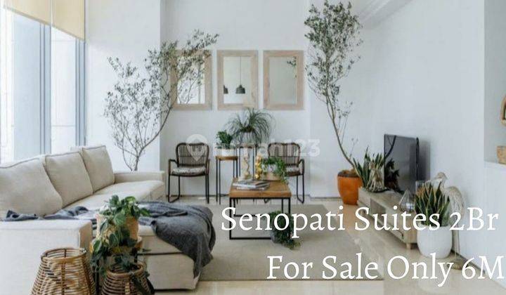 Senopati Suites 2Br Only 6M @Senopati,Jakarta Selatan 1