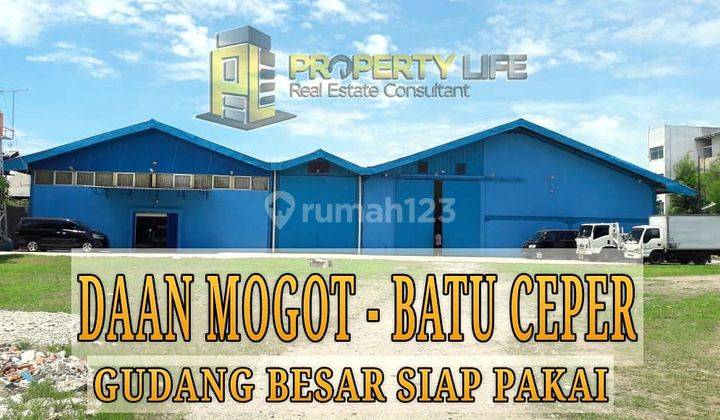 GUDANG BESAR BATU CEPER DAAN MOGOT AKSES JALAN RAYA LAHAN PARKIR SANGAT LUAS 1