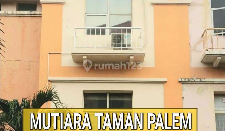 RUKO 3,5 LANTAI DI MUTIARA TAMAN PALEM, CENGKARENG, NEGO sampai DEAL 1