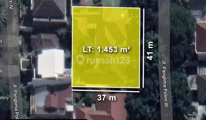 DIJUAL TANAH LUAS dgn RUMAH at Jl PANGLIMA POLIM (PRIME AREA) 1