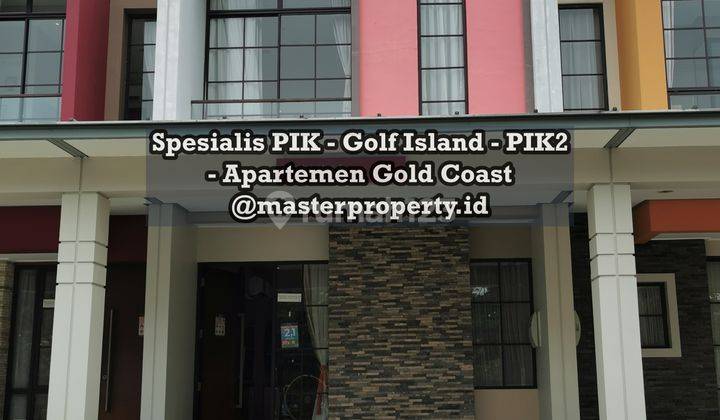 Dijual Rumah PIK 2 Tahap 1 4,5x12,5, 2 Lantai, Siap Huni, Jarang Ada 1