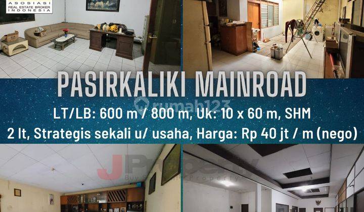 Jual Rumah Usaha Pasirkaliki Mainroad Bandung 1