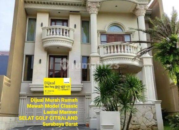 Murah Rumah Mewah model Classic Selat Golf Citraland 1