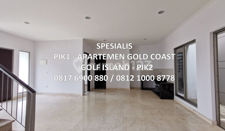 Rumah Golf Island PIK 10x15, 2 Lantai, Harga Bagus