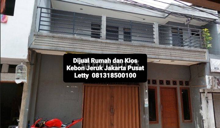 Dijual Cepat Rumah dan Kios Kebon Jeruk Jakarta Pusat Rp 1.8  M Nego 2