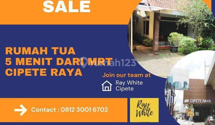 TURUN HARGA..CIPETE - CILANDAK
Hitung Tanah. RUMAH TUA 5 MENIT DARI MRT CIPETE RAYA. 1