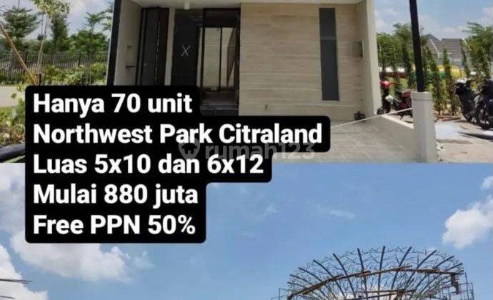 NEW RUMAH NORTHWEST  START 880 JUTA HANYA DP 15 JUTA SAJA 2