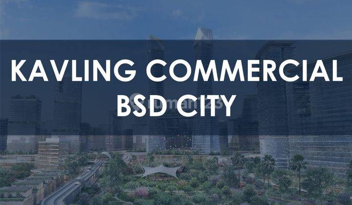 Kavling Komersial A.24 Siap Bangun Strategis di BSD City 2