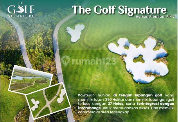 Kavling hunian golf The Golf Signature, PIK 2 (250 m2) 2