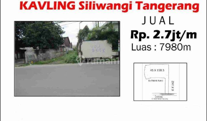 Kavling siliwangi jatiuwung Luas 7.980m2 tangerang 1