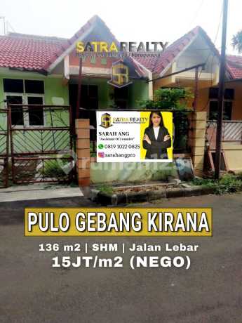 JUAL CEPAT RUMAH PULO GEBANG KIRANA, JALAN LEBAR